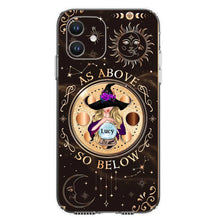 Load image into Gallery viewer, Personalized Witch Phone Case – As Above So Below
