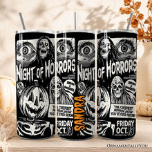 Load image into Gallery viewer, Night of Horrors Retro Halloween 20oz Personalized Tumbler With Lid and Stainless Steel Straw, Vintage Spooky Poster Gift Cup