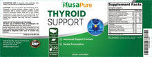 Load image into Gallery viewer, NusaPure Thyroid Support Supplement – 120 Non-GMO Capsules