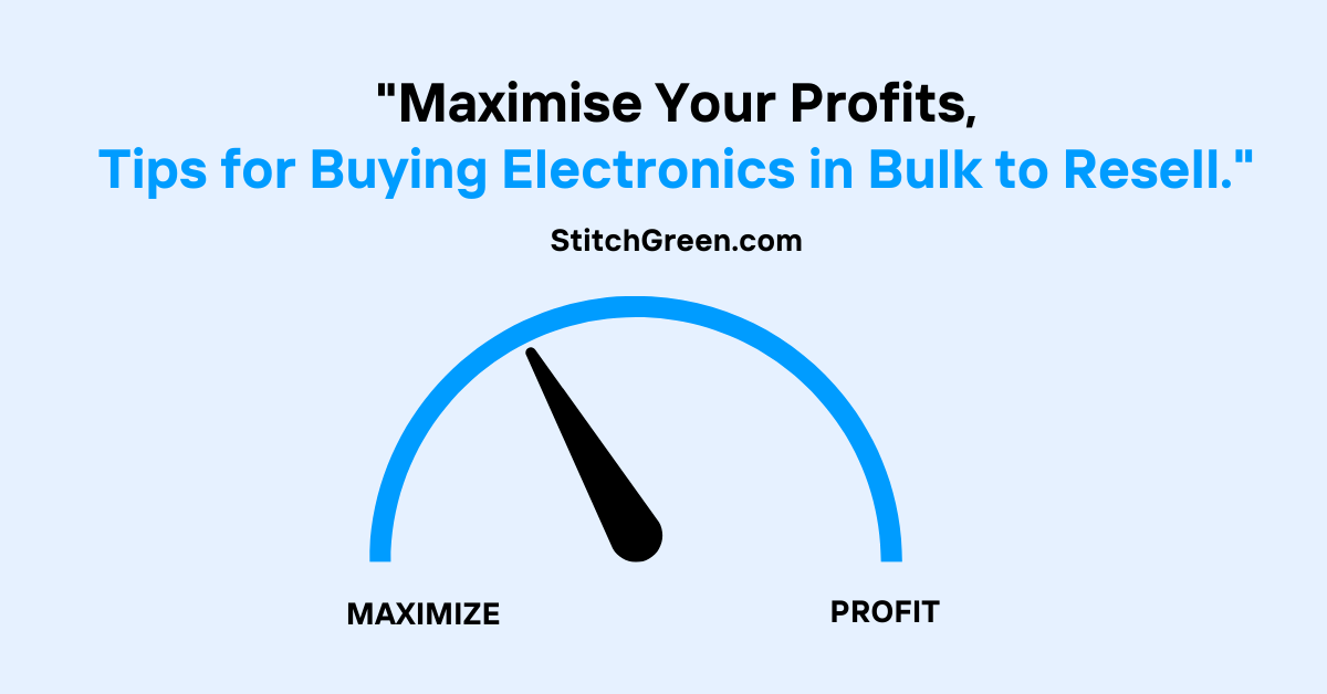 Maximize Your Profits: Tips for Buying Electronics in Bulk to Resell ...