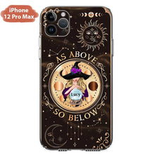 Load image into Gallery viewer, Personalized Witch Phone Case – As Above So Below
