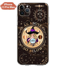 Load image into Gallery viewer, Personalized Witch Phone Case – As Above So Below
