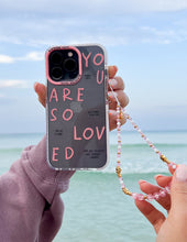 Load image into Gallery viewer, You Are So Loved Phone Case
